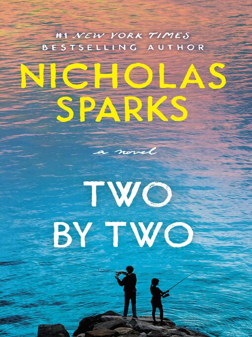 Title details for Two by Two by Nicholas Sparks - Available